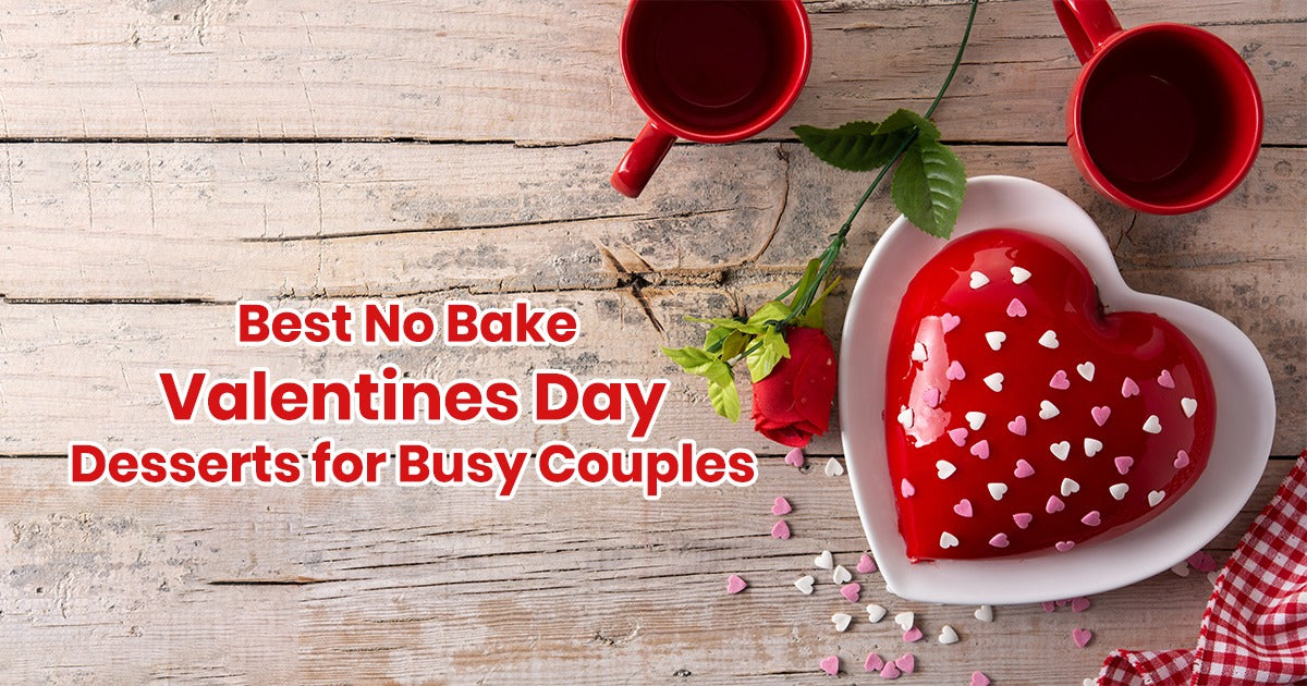 Best No-Bake Valentine’s Day Desserts for Busy Couples with Meron’s Premium Dessert Premixes