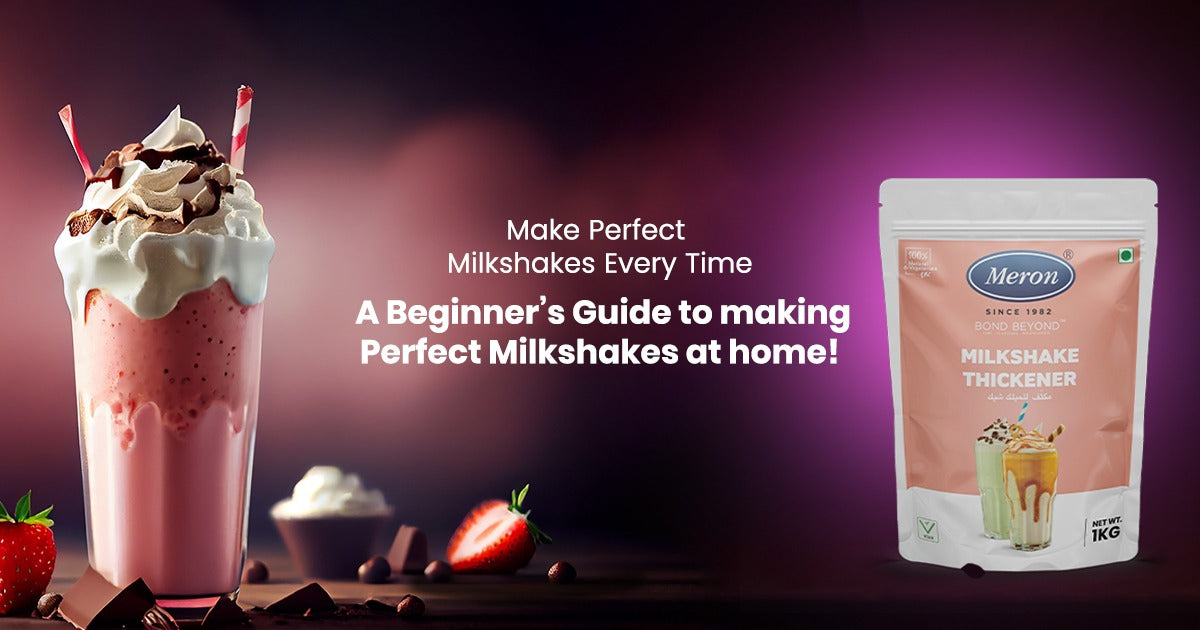 Make Perfect Milkshakes Every Time: A Beginner’s Guide to making Perfect Milkshakes at home!