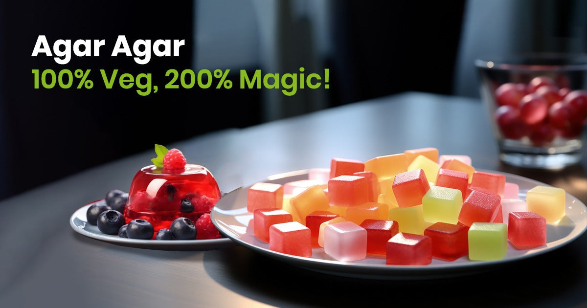 Agar Agar – 100% Veg, 200% Magic!